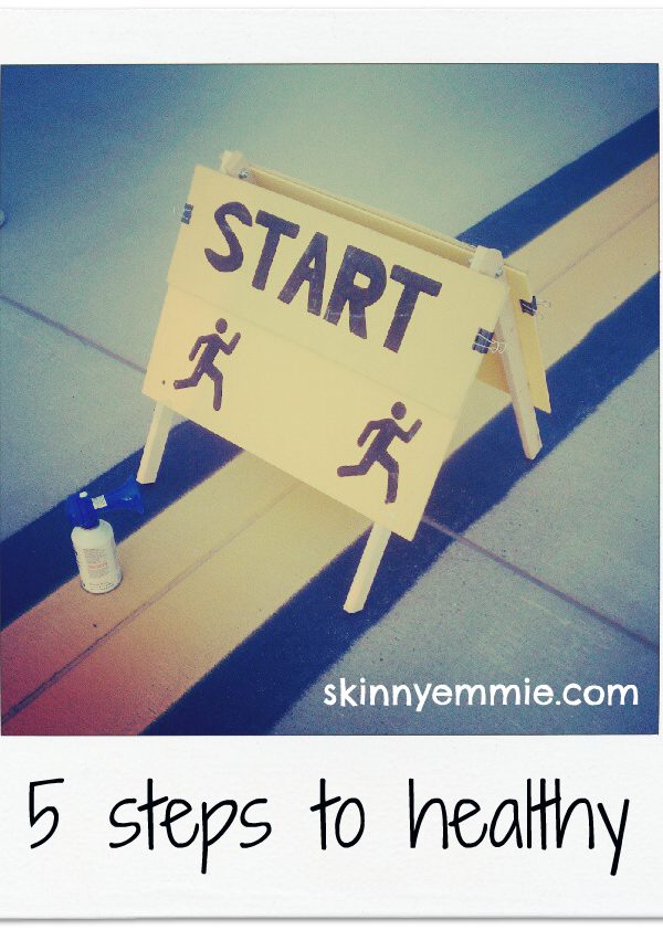 5 Steps to Healthy